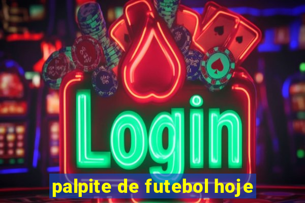 palpite de futebol hoje